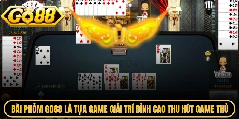 Bài phỏm Go88 là tựa game giải trí đỉnh cao thu hút hàng triệu game thủ