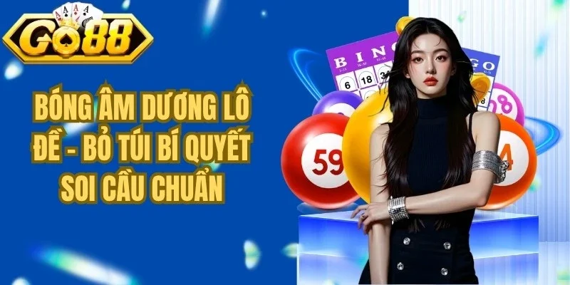 Bóng Âm Dương Lô Đề