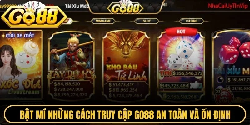 Bật mí những cách truy cập Go88 an toàn và ổn định