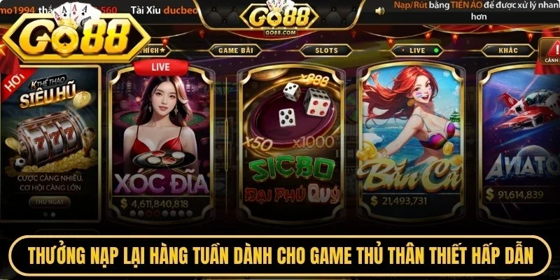 Thưởng nạp lại hàng tuần dành cho game thủ thân thiết rất hấp dẫn