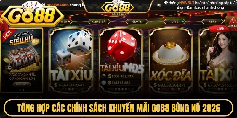 Tổng hợp các chính sách khuyến mãi Go88 bùng nổ 2026