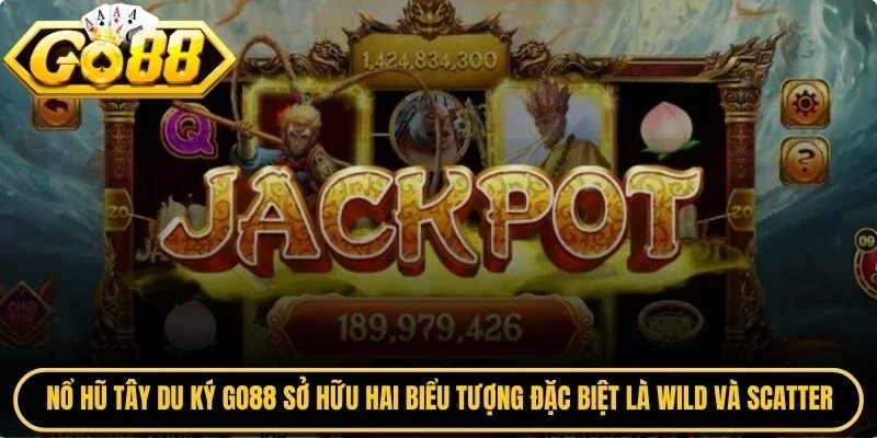 Nổ hũ tây du ký Go88 sở hữu hai biểu tượng đặc biệt là Wild và Scatter