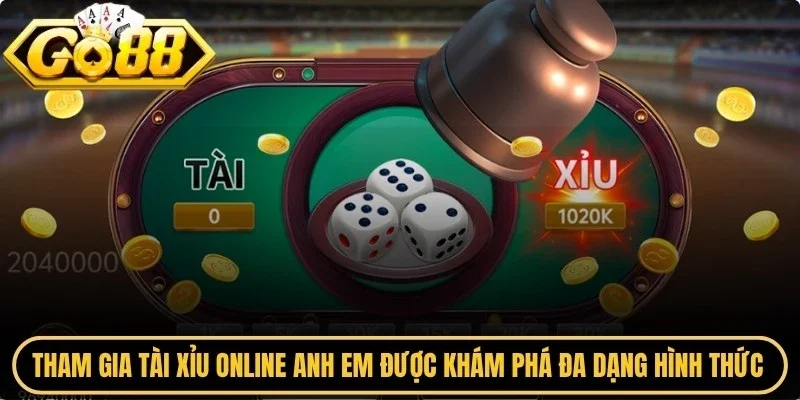 Tham gia tài xỉu online anh em được khám phá đa dạng hình thức cược