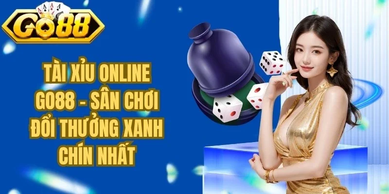 Tài Xỉu Online Go88