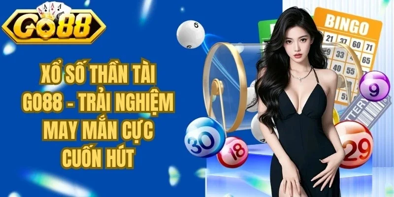 Xổ Số Thần Tài Go88