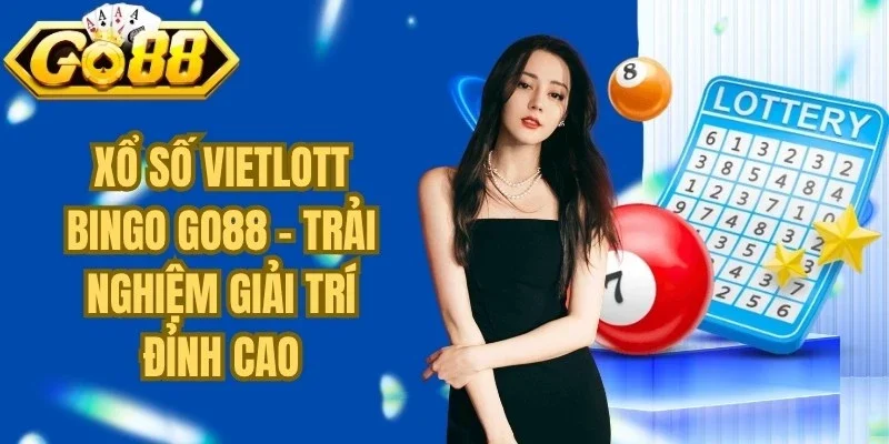 Xổ Số Vietlott Bingo Go88